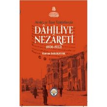 Tiav Merkez ve Taşra Teşkilatlarıyla Dahiliye Nezareti