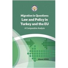 Tiav Migration in Questions Law and Policy in Turkey and the EU