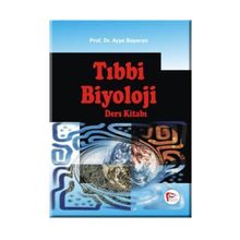 TIBBİ BIYOLOJI DERS KİTABI - AYŞE BAŞARAN