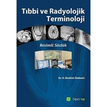 Tıbbi ve Radyolojik Terminoloji - Halil İbrahim Özdemir