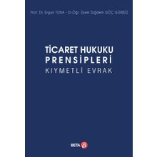 Ticaret Hukuku Prensipleri Kıymetli Evrak - Diğdem Göç Gürbüz