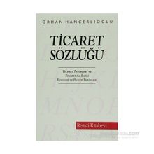 TICARET SÖZLÜĞÜ - ORHAN HANÇERLİOĞLU