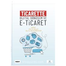 Ticarette Dijital Dönüşüm ve E-Ticaret - Değişim Yayınları