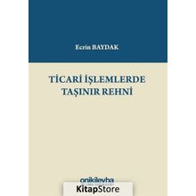 Ticari İşlemlerde Taşınır Rehni - Ecrin Baydak
