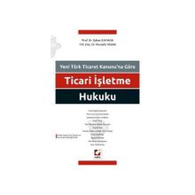 Ticari İşletme Hukuku - Şaban Kayıhan Yrd. Doç. Dr. Mustafa Yasan