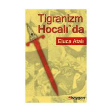 Tigranizm Hocalı’da - Eluca Atalı