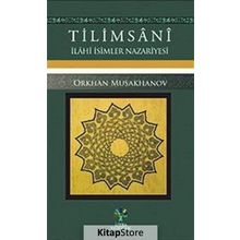 Tilimsani – İlahi İsimler Nazariyesi - Orkhan Musakhanov