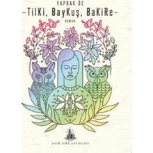 Tilki, Baykuş, Bakire - Yaprak Öz