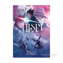 Tılsım 5. Kitap Elf Prensi - Kazu Kibuishi