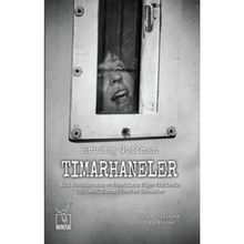 Tımarhaneler - Erving Goffman