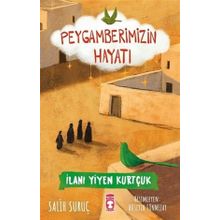 Timaş Çocuk İlanı Yiyen Kurtçuk - Peygamberimizin Hayatı