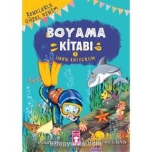 Timaş Çocuk İman Ediyorum 2 Renklerle Güzel Dinim Boyama Kitabı
