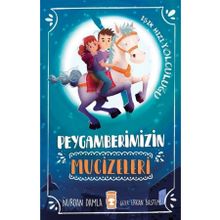 Timaş Çocuk Peygamberimizin Mucizeleri