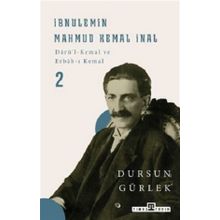 Timaş Tarih İbnülemin Mahmud Kemal İnal - Darüi-Kemal ve Erbabı Kemal 2