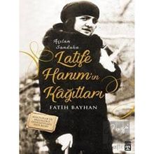 Timaş Tarih Latife Hanımın Kağıtları