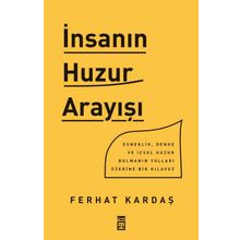 Timaş Yayınları İnsanın Huzur Arayışı