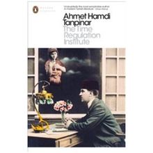 Time Regulation Institute - Ahmet Hamdi Tanpınar