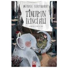 Timur’un İkinci Fili - Miyase Sertbarut - Altın Kitaplar