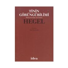 TININ GÖRÜNGÜBİLİMİ - GEORG WILHELM FRIEDRICH HEGEL (ISBN:9789753970860)