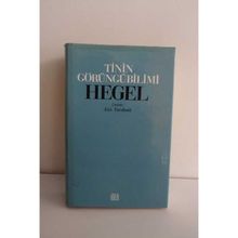 TININ GÖRÜNGÜBILIMI - GEORG WILHELM FRIEDRICH HEGEL