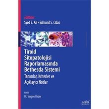 Tiroid Sitopatolojisi Raporlamasında Bethesda Sistemi Tanımlar Kriterler ve Açıklayıcı Notlar - Nobel Tıp Kitabevleri