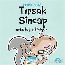 Tırsak Sincap - Arkadaş Ediniyor - Melanie Watt