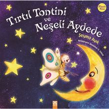 Tırtıl Tontini ve Neşeli Aydede - Şeyma Ayık