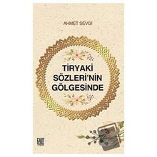 Tiryaki Sözleri'nin Gölgesinde Ahmet Sevgi