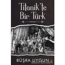 Titanik'te Bir Türk - Büşra Uygun