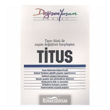 TITUS TANRI SÖZÜ ILE YAŞAM DEĞIŞTIREN KARŞILAŞMA - DERLEME