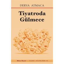 Tiyatroda Gülmece Derya Atmaca