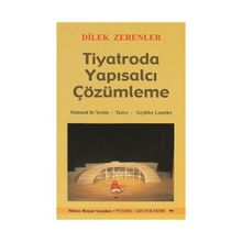 TIYATRODA YAPISALCI ÇÖZÜMLEME - DILEK ZERENLER