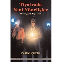 Tiyatroda Yeni Yönelişler - Avangart Tiyatro - Mitos Boyut Yayınları