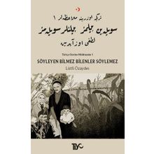 Tiyo Yayınları Söyleyen Bilmez Bilenler Söylemez Türkçe Üzerine Mülahazalar 1