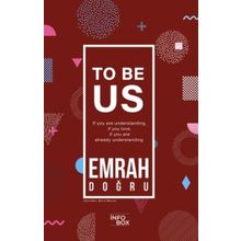 To Be Us - Emrah Doğru