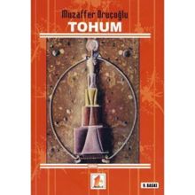 TOHUM - MUZAFFER ORUÇOĞLU