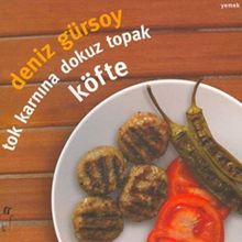 TOK KARNINA DOKUZ TOPAK KÖFTE - DENIZ GÜRSOY