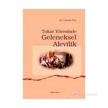 TOKAT YÖRESİNDE GELENEKSEL ALEVILIK - CENKSU ÜÇER