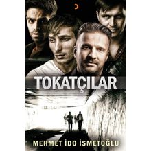 Tokatçılar - Mehmet İdo İsmetoğlu