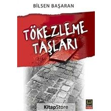 TÖKEZLEME TAŞLARI - BILSEN BAŞARAN