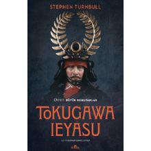 Tokugawa Ieyasu - Stephen Turnbull