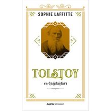 Tolstoy ve Çağdaşları - Sophie Laffitte