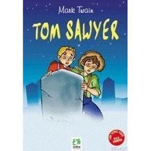 Tom Sawyer 100 Temel Eser - Mark Twain