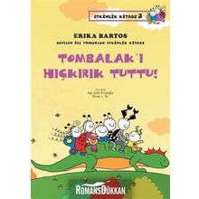 Tombalak’ı Hıçkırık Tuttu! - Erika Bartos