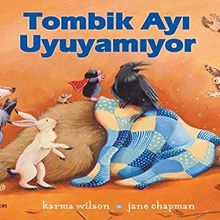 Tombik Ayı Uyuyamıyor - Karma Wilson - Jane Chapman