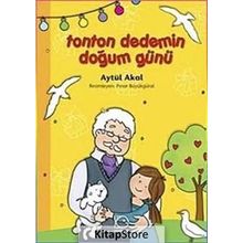 TONTON DEDEMIN DOĞUM GÜNÜ - AYTÜL AKAL