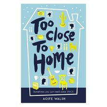 Too Close To Home - Andersen Press