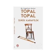 Topal Topal - İdris Karafilik