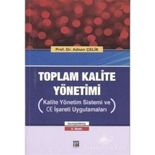 Toplam Kalite Yönetimi - Prof. Dr. Adnan Çelik