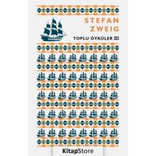 Toplu Öyküler 3 - Stefan Zweig
